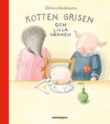 bokomslag Kotten, grisen och lilla vännen