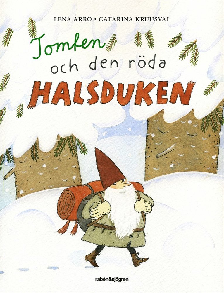 Lena Arro - Tomten och den röda halsduken, Inbunden