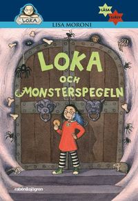 bokomslag Loka och monsterspegeln