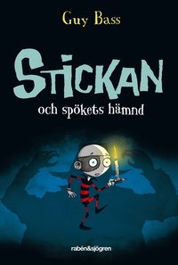 bokomslag Stickan och spökets hämnd