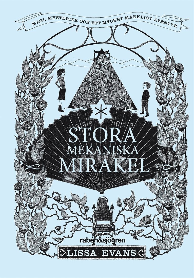 Stora mekaniska mirakel : magi, mysterier och ett mycket märkligt äventyr