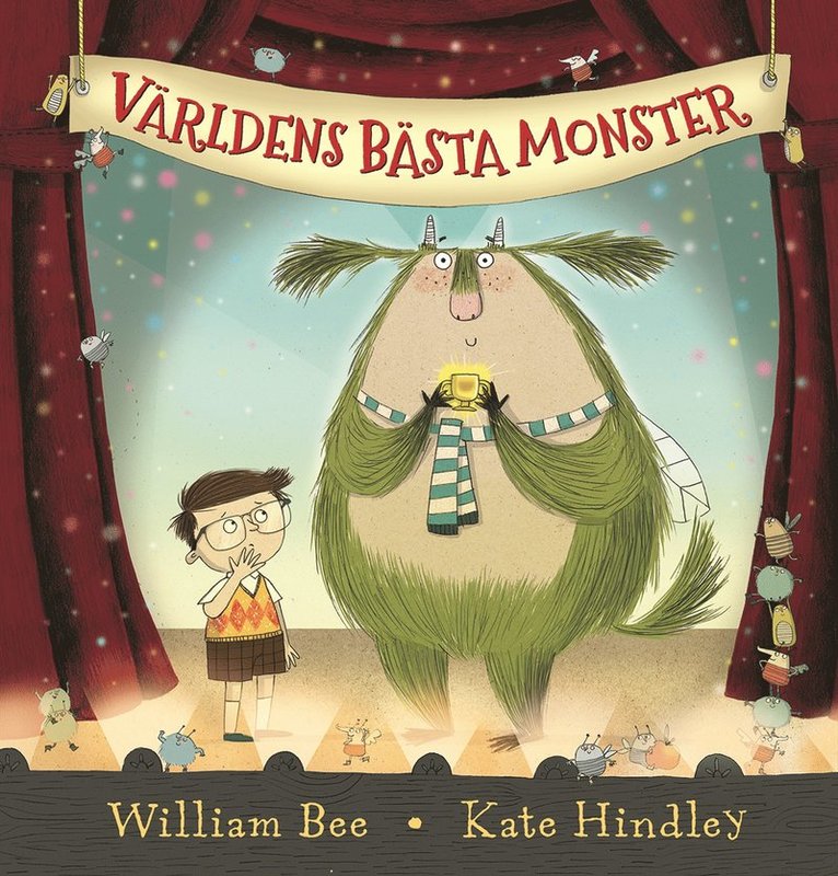 William Bee, Kate Hindley - Världens bästa monster, Inbunden