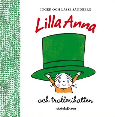 Lasse Sandberg, Inger Sandberg - Lilla Anna och trollerihatten, Kartonnage