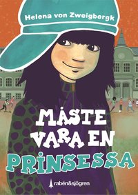 bokomslag Måste vara en prinsessa