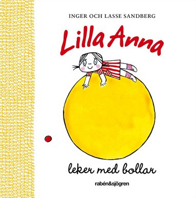 Lasse Sandberg, Inger Sandberg - Lilla Anna leker med bollar, Kartonnage