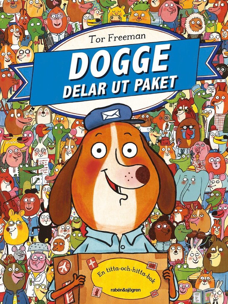 Tor Freeman - Dogge delar ut paket, Inbunden