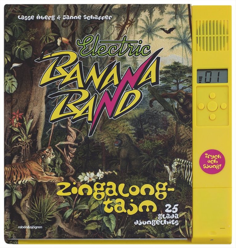 Zingalongtajm med Electric Banana Band : 25 glada djungelhits