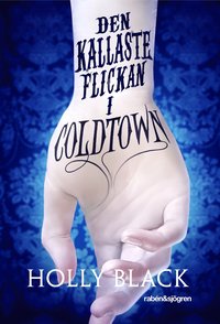bokomslag Den kallaste flickan i Coldtown