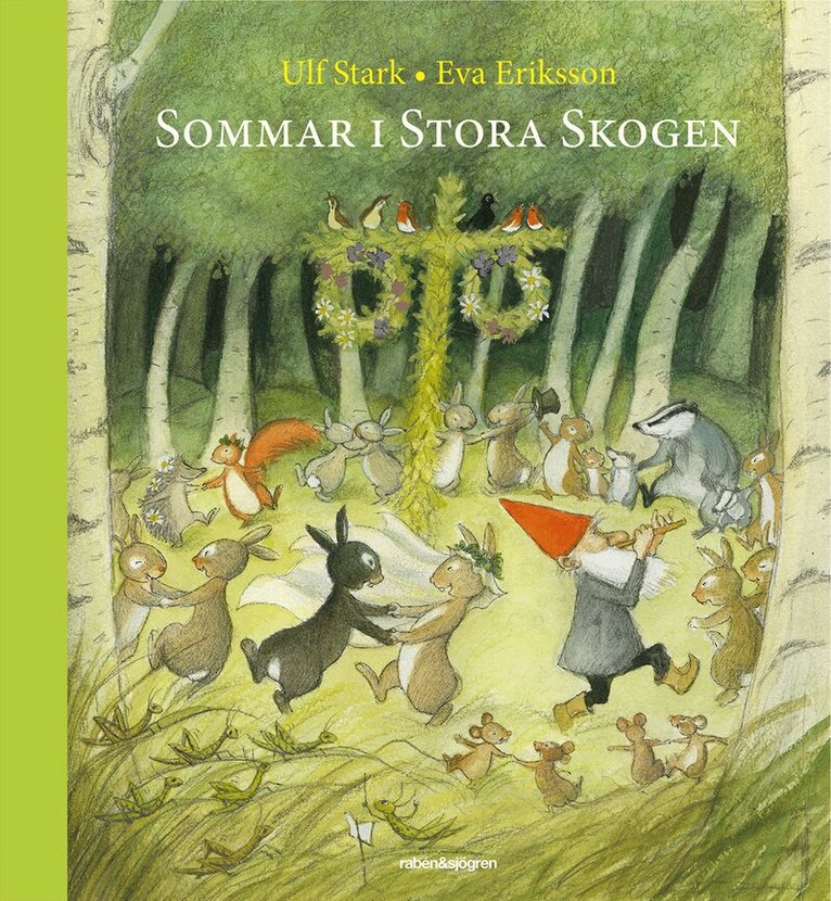 Ulf Stark, Eva Eriksson - Sommar i Stora Skogen, Inbunden