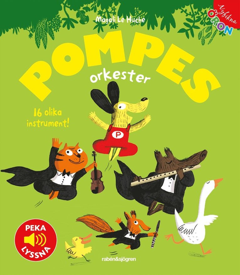 Magali le Huche - Pompes orkester - Peka, lyssna, Inbunden