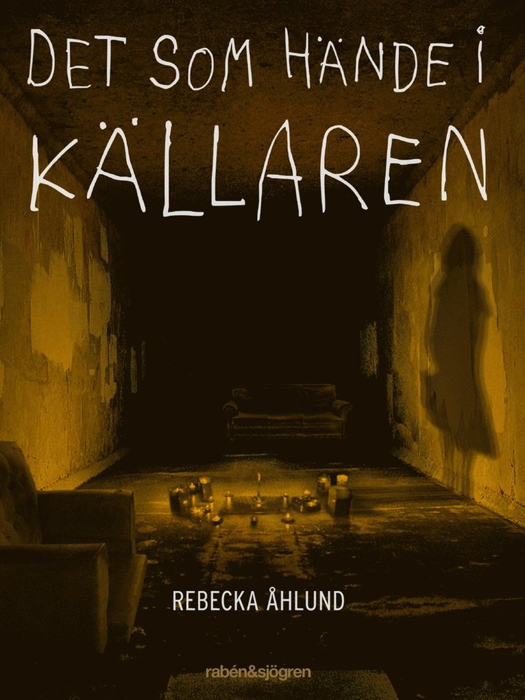 Det som hände i källaren