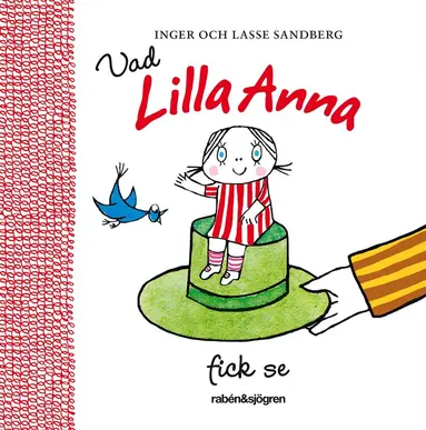 Inger Sandberg, Lasse Sandberg - Vad Lilla Anna fick se, Inbunden