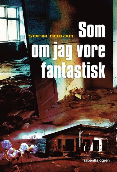 bokomslag Som om jag vore fantastisk