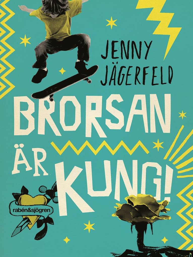 Jenny Jägerfeld - Brorsan är kung!, Inbunden