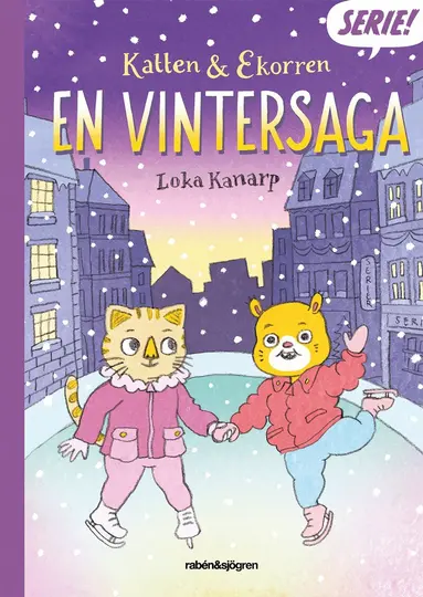 Loka Kanarp - Katten & Ekorren : en vintersaga, Häftad