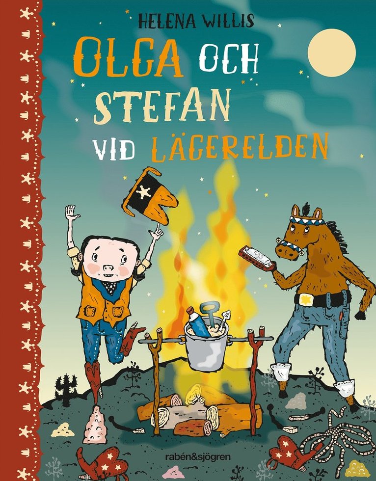 Helena Willis - Olga och Stefan vid lägerelden, Inbunden