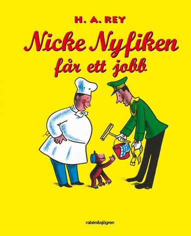 H. A. Rey - Nicke Nyfiken får ett jobb, Inbunden