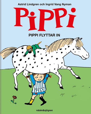 Astrid Lindgren, Ingrid Vang Nyman - Pippi flyttar in, Inbunden