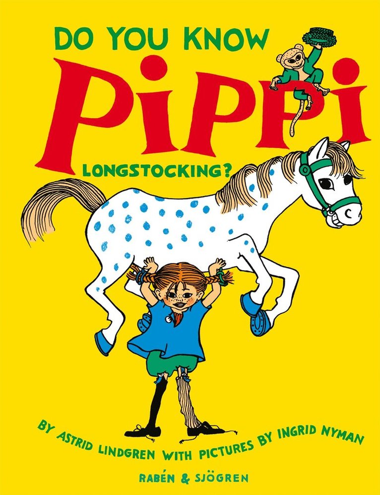 Astrid Lindgren, Ingrid Vang Nyman - Do You Know Pippi Longstocking?, Inbunden