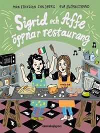 bokomslag Sigrid och Affe öppnar restaurang