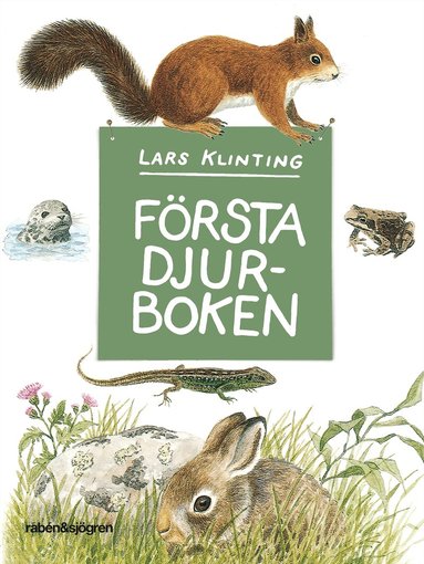 Lars Klinting - Första djurboken : däggdjur groddjur kräldjur, Inbunden