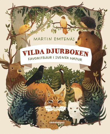 bokomslag Vilda djurboken : favoritdjur i svensk natur