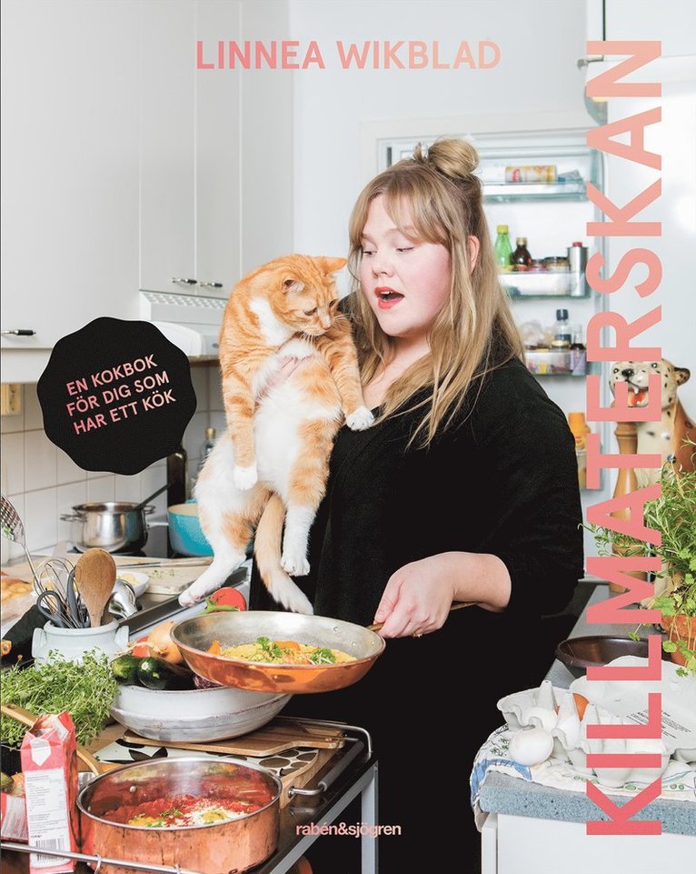Linnea Wikblad - Killmaterskan : en kokbok för dig som har ett kök, Inbunden