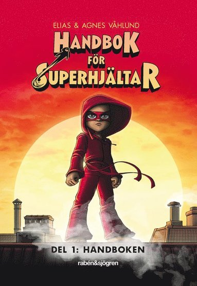bokomslag Handbok för superhjältar. Handboken