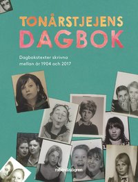bokomslag Tonårstjejens dagbok : dagbokstexter skrivna mellan år 1904 och 2017