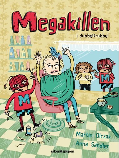 Martin Olczak - Megakillen i dubbeltrubbel, Inbunden