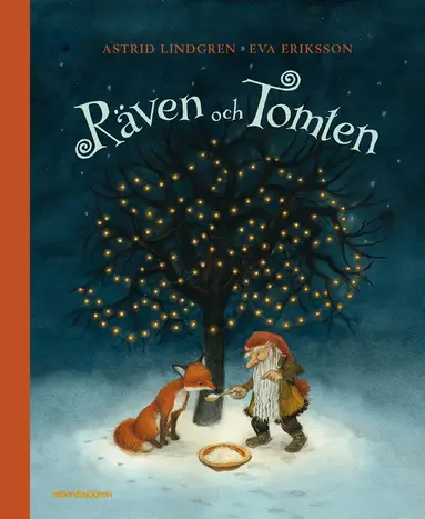 Astrid Lindgren, Eva Eriksson - Räven och tomten, Inbunden