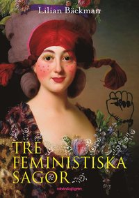 bokomslag Tre feministiska sagor