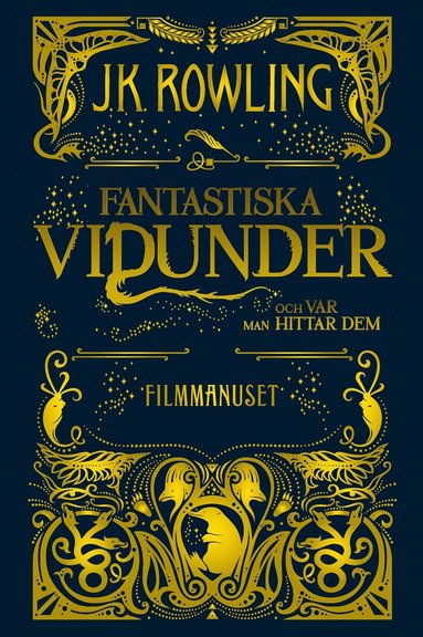 bokomslag Fantastiska vidunder och var man hittar dem : Filmmanuset
