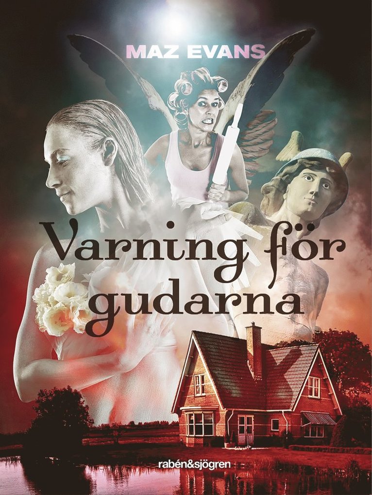 Maz Evans - Varning för gudarna, Inbunden