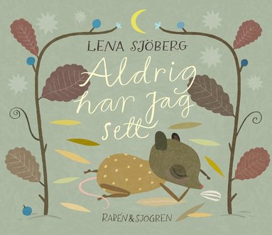 Lena Sjöberg - Aldrig har jag sett, Inbunden