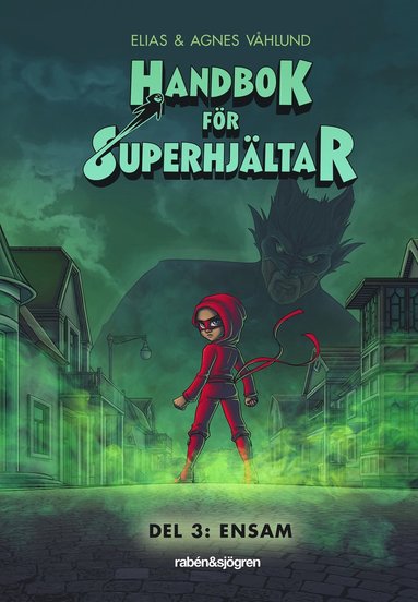 bokomslag Handbok för superhjältar. Ensam