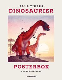 bokomslag Alla tiders dinosaurier Posterbok