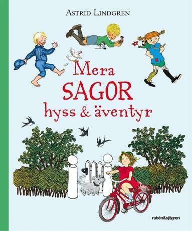Astrid Lindgren - Mera sagor, hyss & äventyr, Inbunden