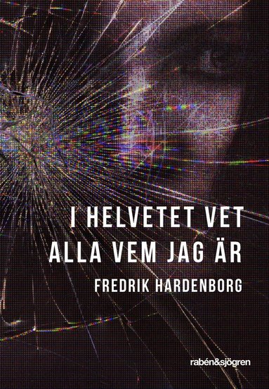 Fredrik Hardenborg - I helvetet vet alla vem jag är, Inbunden