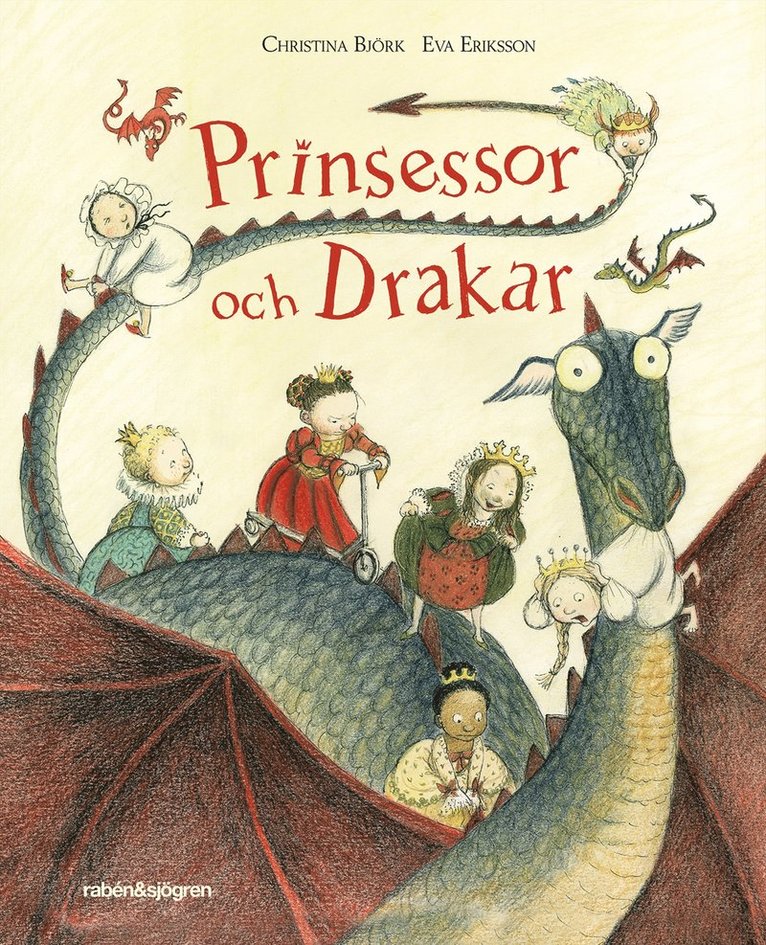 Christina Björk - Prinsessor och drakar, Inbunden
