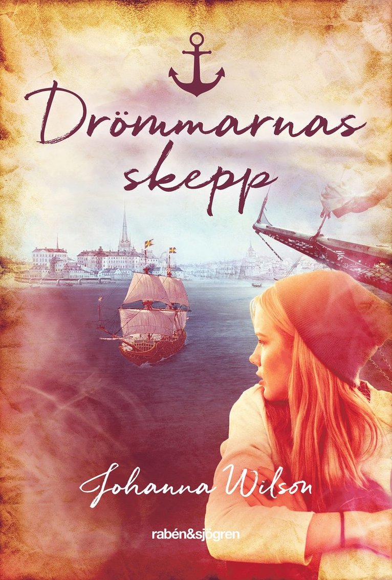 Johanna Wilson - Drömmarnas skepp, Inbunden