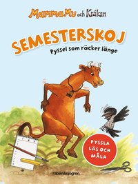 bokomslag Mamma Mu och Kråkan. Semesterskoj : pyssel som räcker länge