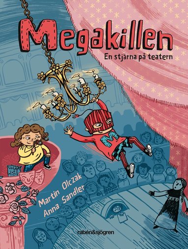Martin Olczak - Megakillen. En stjärna på teatern, Inbunden