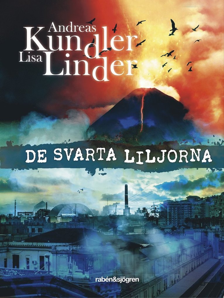 Andreas Kundler, Lisa Linder - De svarta liljorna, Inbunden