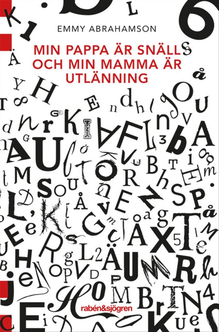 Min pappa är snäll och min mamma är utlänning 1