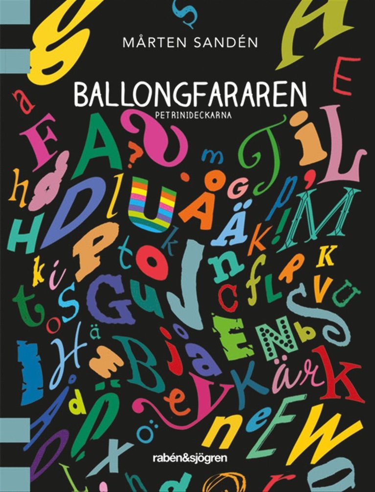 Mårten Sandén - Ballongfararen, Häftad