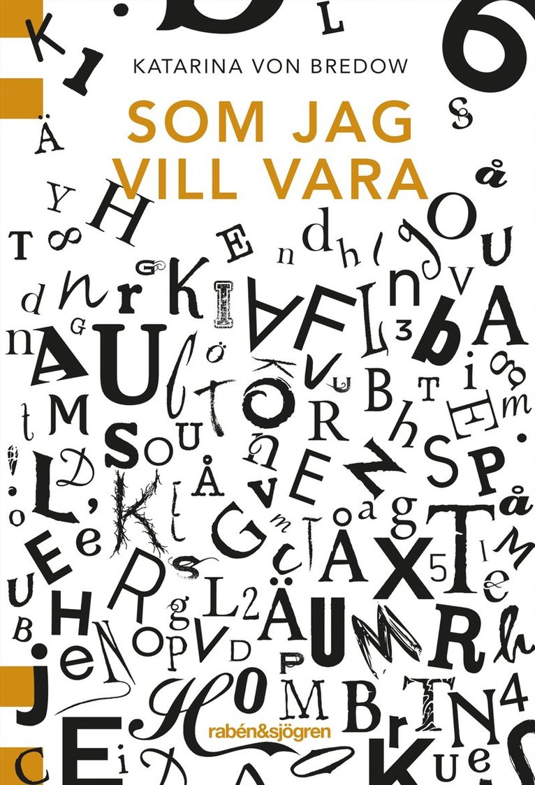 Katarina von Bredow - Som jag vill vara, Häftad