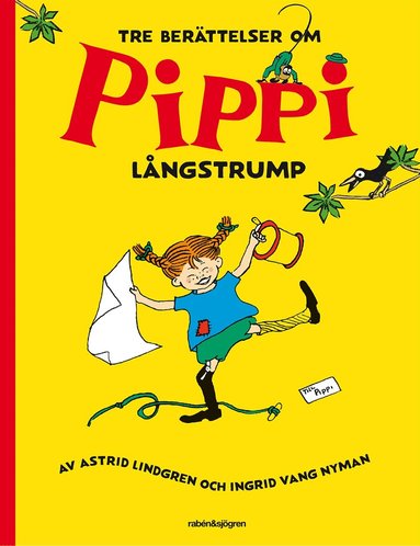 Astrid Lindgren - Tre berättelser om Pippi Långstrump, Inbunden