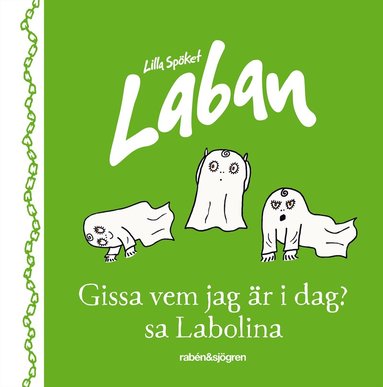 Inger Sandberg, Lasse Sandberg - Gissa vem jag är idag? sa Labolina, Inbunden