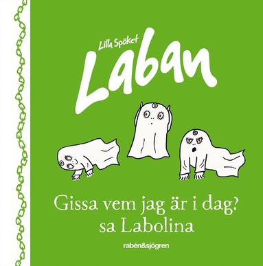 bokomslag Gissa vem jag är idag? sa Labolina